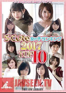 SQTE-169 Studio S-Cute S-Cute Girl Rankings 2017 TOP 10