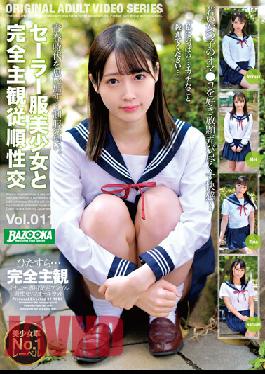 BAZX-337 Completely Subjective Obedience Sexual Intercourse With A Beautiful Girl In A Sailor Suit Vol.011
