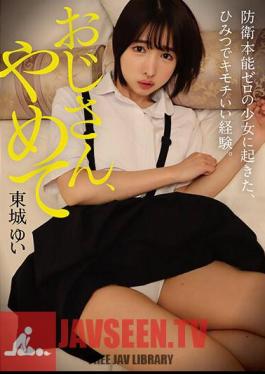 YMDD-368 Uncle, Stop It! A Secret And Thrilling Experience That Happened To A Girl With Zero Defensive Instincts. Yui Tojo